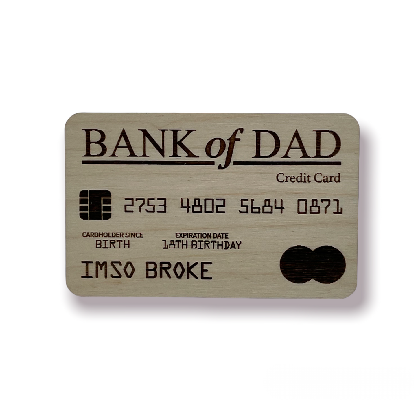 "Bank of Dad" Wood or Acrylic Bank Card